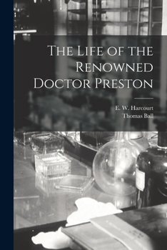 Paperback The Life of the Renowned Doctor Preston Book