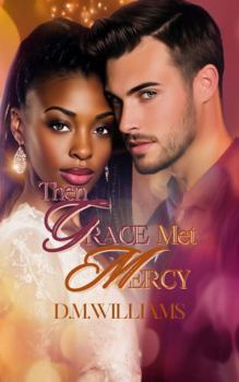 Paperback Then Grace Met Mercy (The Barlow Legacy) Book