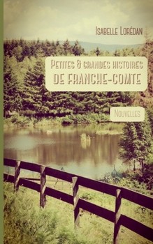 Paperback Petites & grandes histoires de Franche-Comté [French] Book