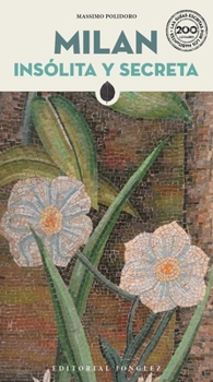 Paperback Milan Insólita Y Secreta [Spanish] Book