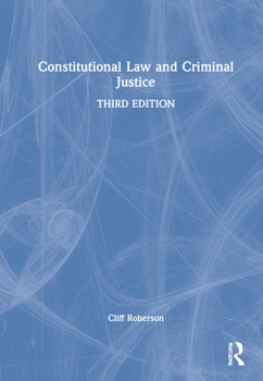 Hardcover Constitutional Law and Criminal Justice Book