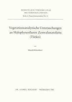 Paperback Vegetationsanalytische Untersuchungen an Halophytenfluren Zentralanatoliens (Turkei) [German] Book