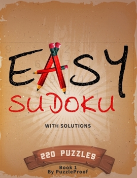 Paperback Easy Sudoku Puzzle Book For Adults With Solutions - Large Print - Book 1: 220 Large Print Sudoku Puzzles For Anyone Who Loves Sudoku. Two puzzles on a [Large Print] Book