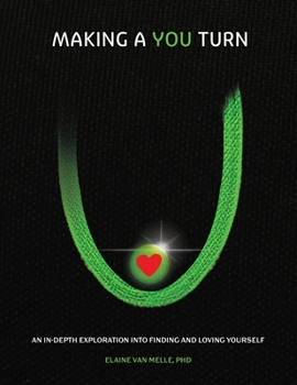 Paperback Making a YOU Turn: An In-Depth Exploration Into Finding & Loving Yourself Book