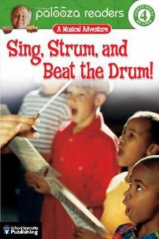 Paperback Sing, Strum, and Beat the Drum!: A Musical Adventure Book