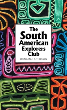 Hardcover The South American Explorers Club Book