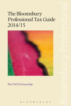 Paperback The Bloomsbury Professional Tax Guide 2014/15 Book