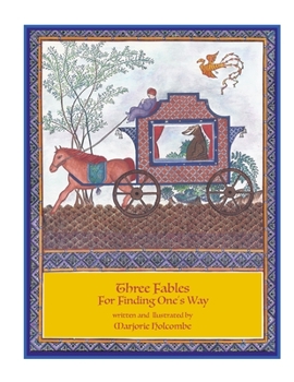 Paperback Three Fables For Finding One's Way Book