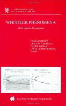 Hardcover Whistler Phenomena: Short Impulse Propagation Book