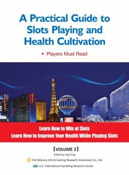 Paperback A Practical Guide to Slots Playing and Health Cultivation Book