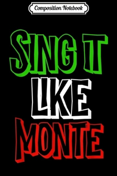 Composition Notebook: Sing it like Monte Italian flag colors  Journal/Notebook Blank Lined Ruled 6x9 100 Pages