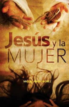 Paperback Jesús y la mujer [Spanish] Book