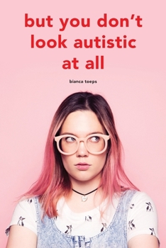 Paperback But you don't look autistic at all Book