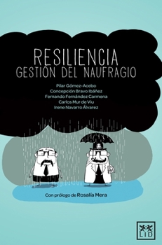 Paperback Resiliencia, Gesti?n del Naufragio: Superar La Adversidad Es La Asignatura Pendiente del Siglo XXI [Spanish] Book