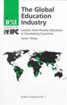 Paperback The Global Education Industry: Lessons from Private Education in Developing Countries Book