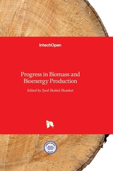Hardcover Progress in Biomass and Bioenergy Production Book