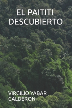 Paperback El Paititi Descubierto [Spanish] Book