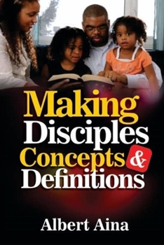 Making Disciples Concepts & Definitions