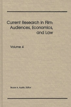 Hardcover Current Research in Film: Audiences, Economics, and Law; Volume 4 Book