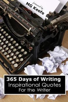 Paperback 365 Days of Writing: Inspirational Quotes for the Writer Book