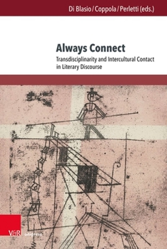 Always Connect: Transdisciplinarity and Intercultural Contact in Literary Discourse
