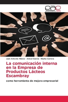 Paperback La comunicación interna en la Empresa de Productos Lácteos Escambray [Spanish] Book