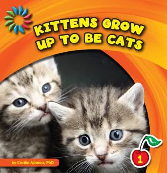 Library Binding Kittens Grow Up to Be Cats Book