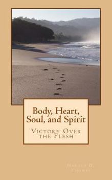 Paperback Body, Heart, Soul, and Spirit Book