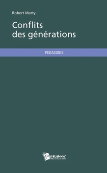 Paperback Conflits des générations [French] Book