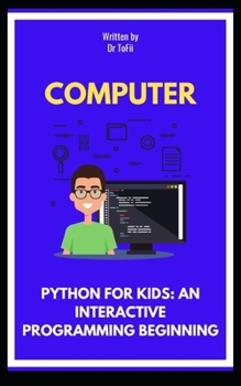 Paperback Python for Kids: An Interactive Programming Beginning Book