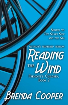 Reading the Wind (The Silver Ship) - Book #2 of the Silver Ship