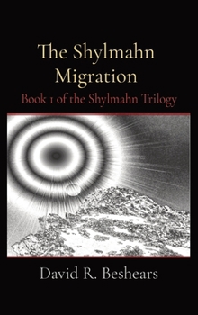 Hardcover The Shylmahn Migration: Book 1 of the Shylmahn Trilogy Book