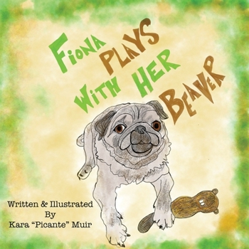 Paperback Fiona Plays With Her Beaver Book