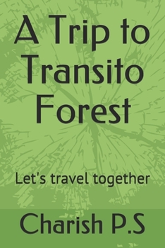 Paperback A Trip to Transito Forest: Let's travel together Book