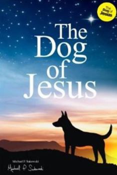 Paperback The Dog of Jesus Book
