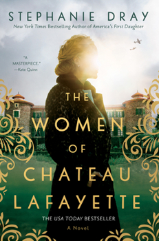 Paperback The Women of Chateau Lafayette Book