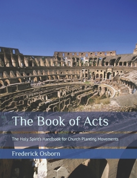 The Book of Acts: The Holy Spirit's Handbook for Church Planting Movements - Study Guide