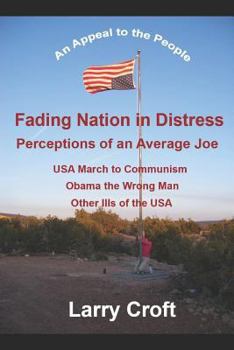 Paperback Fading Nation in Distress: Perceptions of an Average Joe Book