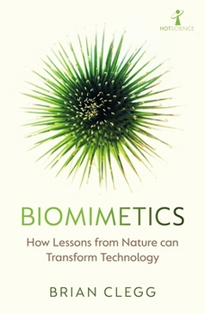 Paperback Biomimetics: How Lessons from Nature Can Transform Technology Book
