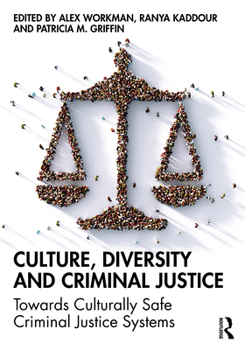 Paperback Culture, Diversity, and Criminal Justice: Towards Culturally Safe Criminal Justice Systems Book