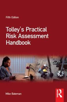 Paperback Tolley's Practical Risk Assessment Handbook Book