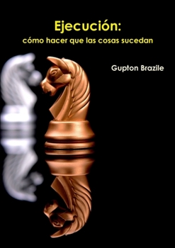Paperback Ejecución: cómo hacer que las cosas sucedan [Spanish] Book