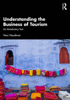 Paperback Understanding the Business of Tourism: An Introductory Text Book