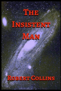 Paperback The Insistent Man Book