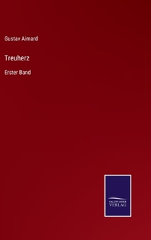 Hardcover Treuherz: Erster Band [German] Book