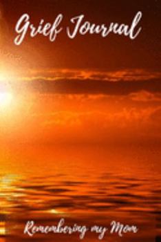 Paperback Grief Journal Remembering my Mom: Grieving The Loss Of Your Mother Book