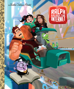 Hardcover Wreck-It Ralph 2 Little Golden Book (Disney Wreck-It Ralph 2) Book