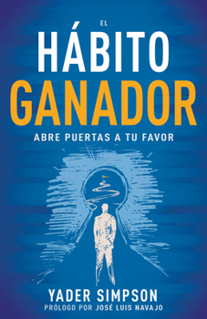 Paperback El Hábito Ganador: Abre Puertas a Tu Favor [Spanish] Book