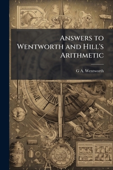 Paperback Answers to Wentworth and Hill's Arithmetic Book