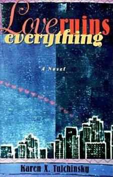 Paperback Love Ruins Everything Book